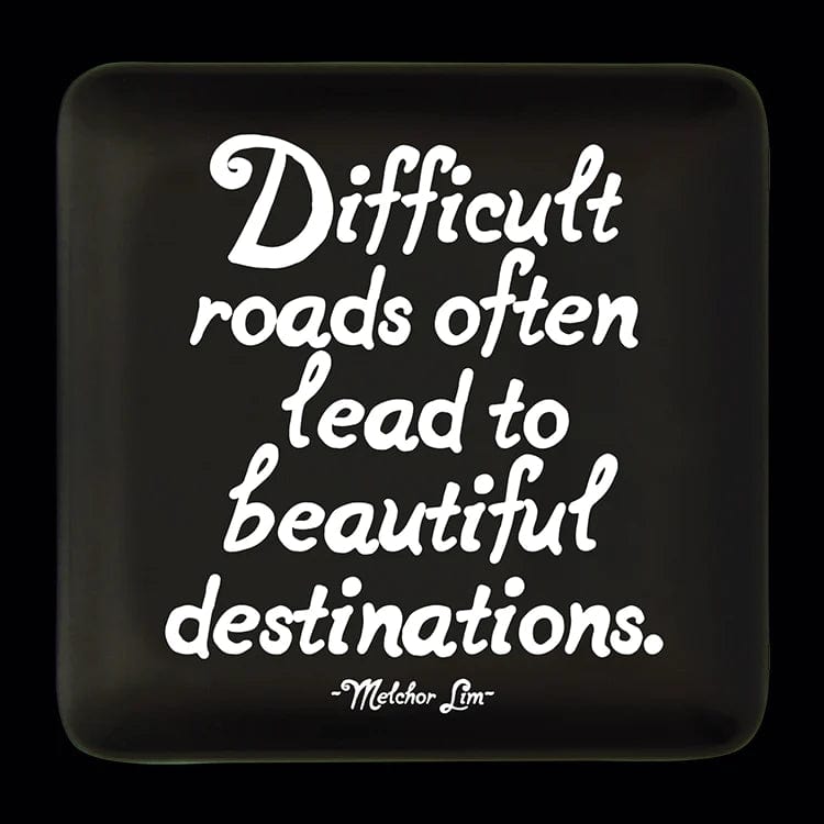 quotable Quotable dish- H difficult roads