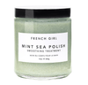French Girl Beauty French Girl Mint Sea Polish Smoothing Treatment 283g