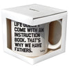 quotable Home & Kitchen Quotable Mug - Why We Have Fathers Mug