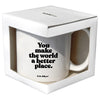 quotable Home & Kitchen Quotable Mugs - You Make World Mug