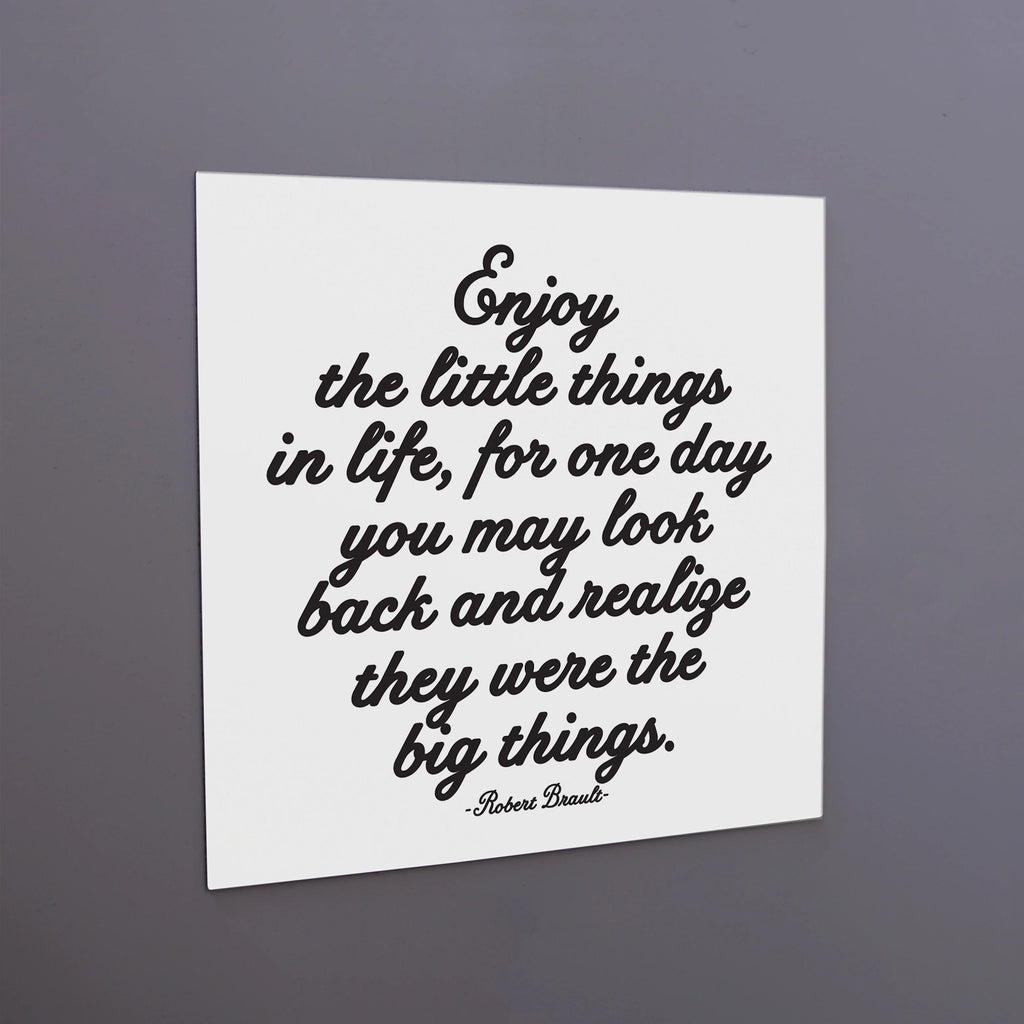 quotable Quotable magnets - enjoy the little things